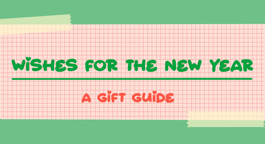 Wishes for the New Year: A Gift Guide