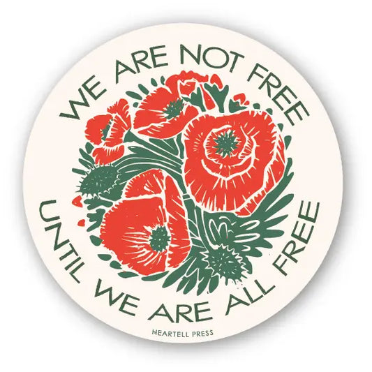 Heartell Press: We Are Not Free Sticker