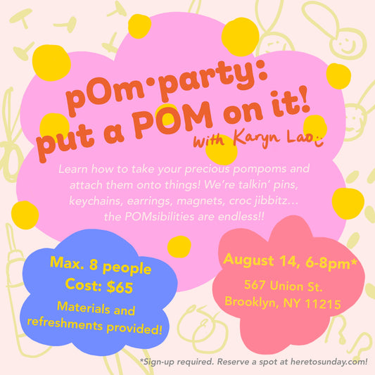 Karyn Lao: pOm•Party Workshops